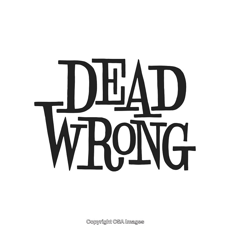 Creative Bold Typography Artwork With 'Dead Wrong' Text Design