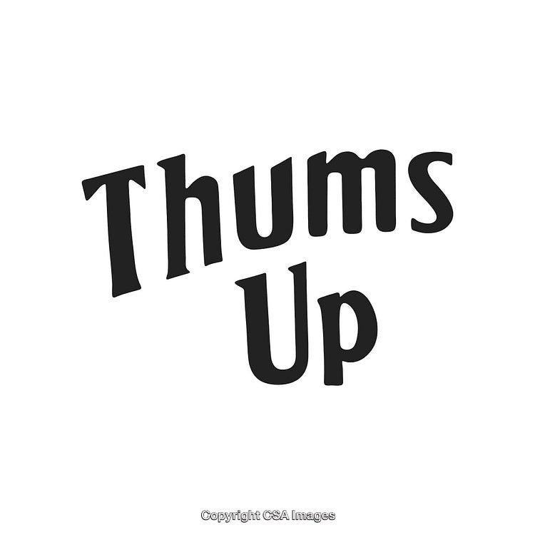 Black Text Thums Up Phrase on White Background in Bold Letters