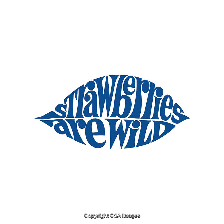 Bold Typography Design Writing 'Strawberries Are Wild' in Vibrant Blue