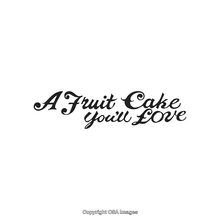 Elegant Script Text Displaying 'A Fruit Cake You'll Love'