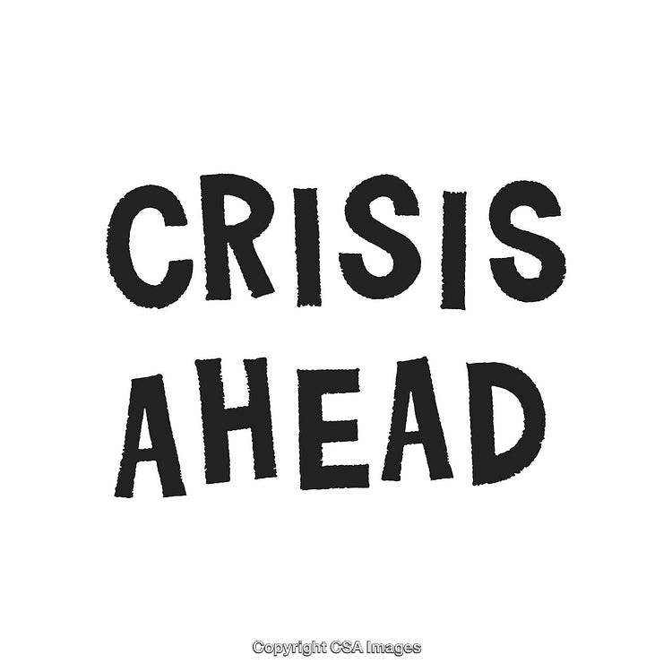 Crisis Ahead Message Showcasing Bold Black Typeface on White Background