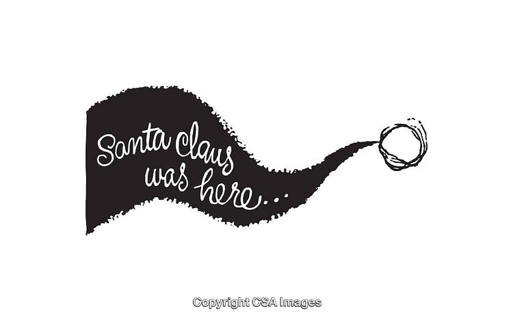 Black and White Illustration Reading 'Santa Claus Was Here' in Curved Design