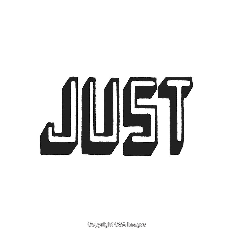 Bold Graphic Design Featuring the Word Just in Black and White Style