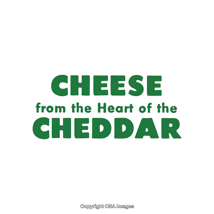 Green Text Display Reading 'Cheese from the Heart of the Cheddar'