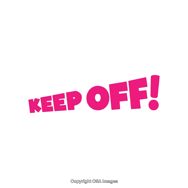 Bold Pink Text Displaying 'Keep Off!' on White Background