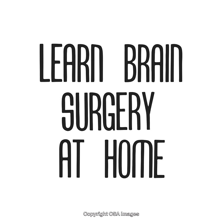 Humorous Graphic Text Promoting Learning Brain Surgery at Home