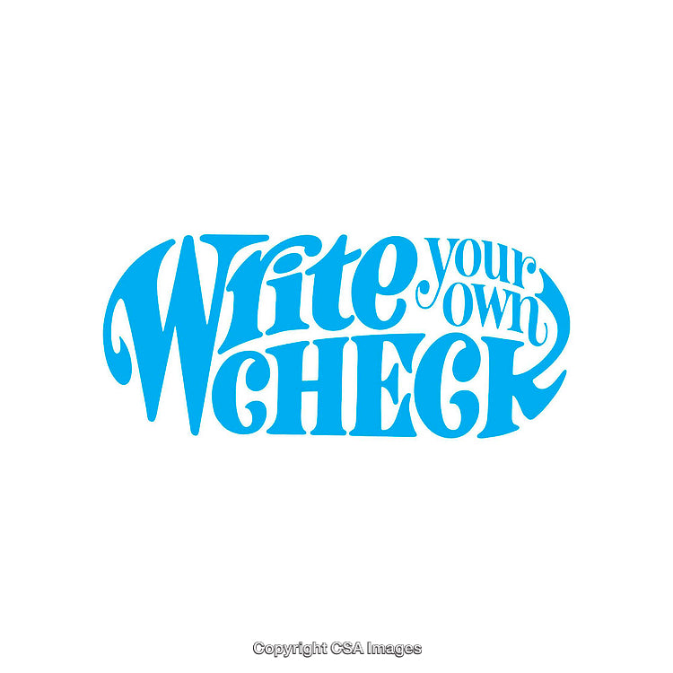 Retro Typography Artwork Featuring 'Write Your Own Check' in Blue Font