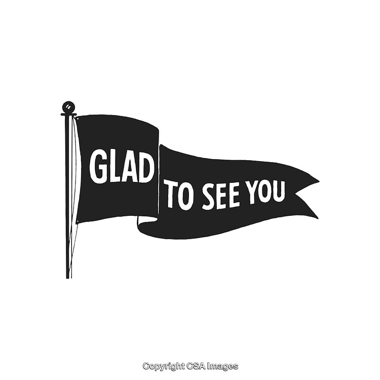 Black And White Waving Flag with 'Glad to See You' Text