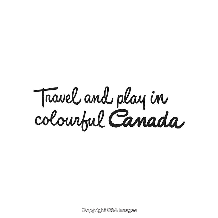 Handwritten Travel and Play Slogan Promoting Colorful Canada