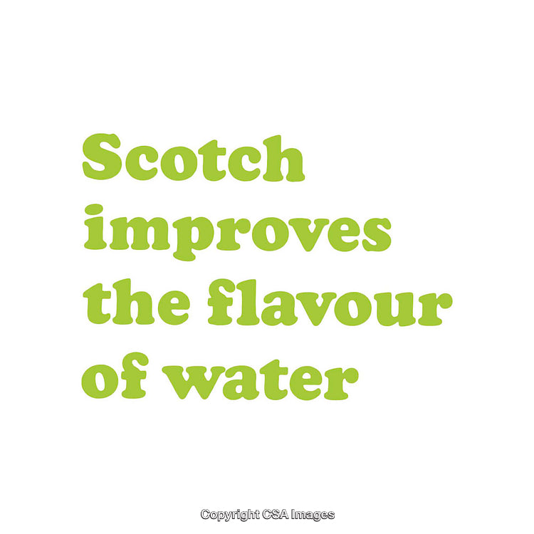 Bold Font Displaying Quote About Scotch and Water Flavor Enhancement