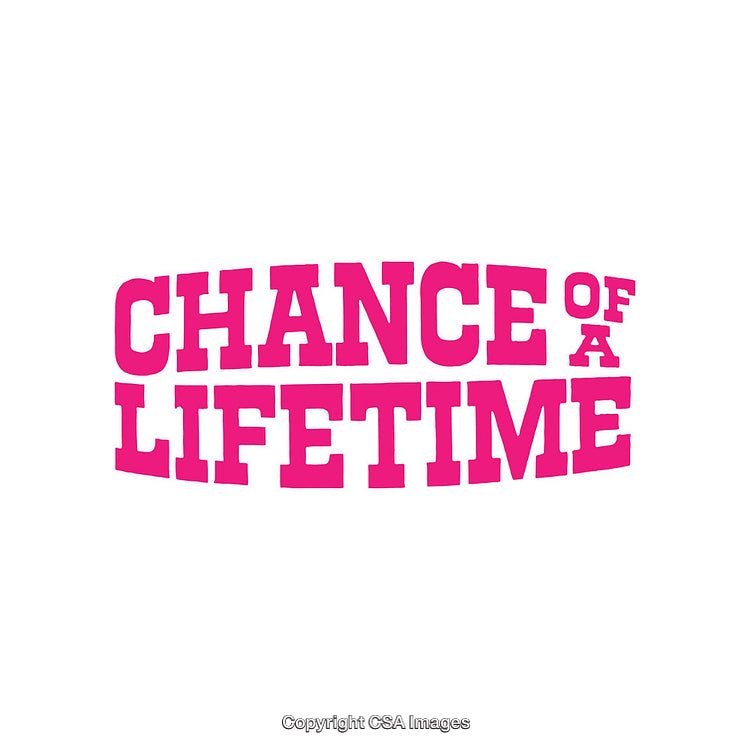 Bold Pink "Chance of a Lifetime" Motivational Typography Design