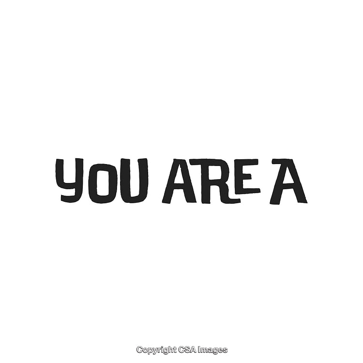 Hand-Drawn Inspirational Text Saying You Are A in Artistic Typography