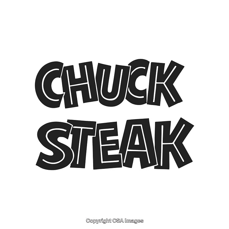Bold Retro Font Depicting the Phrase Chuck Steak in Black Letters