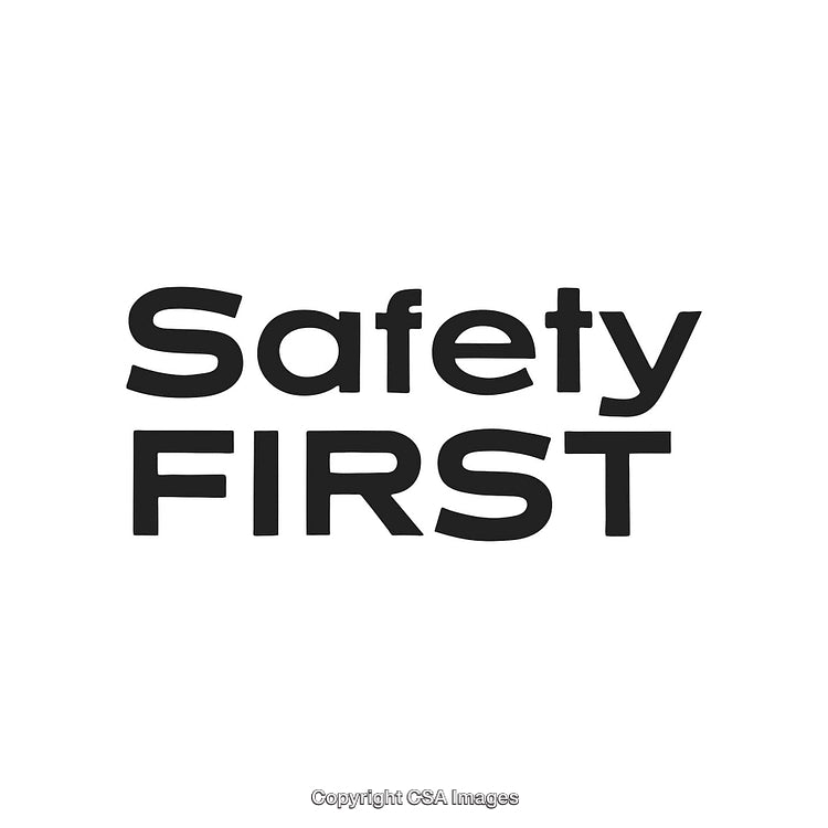Safety First Message in Bold Text for Workplace and Public Awareness