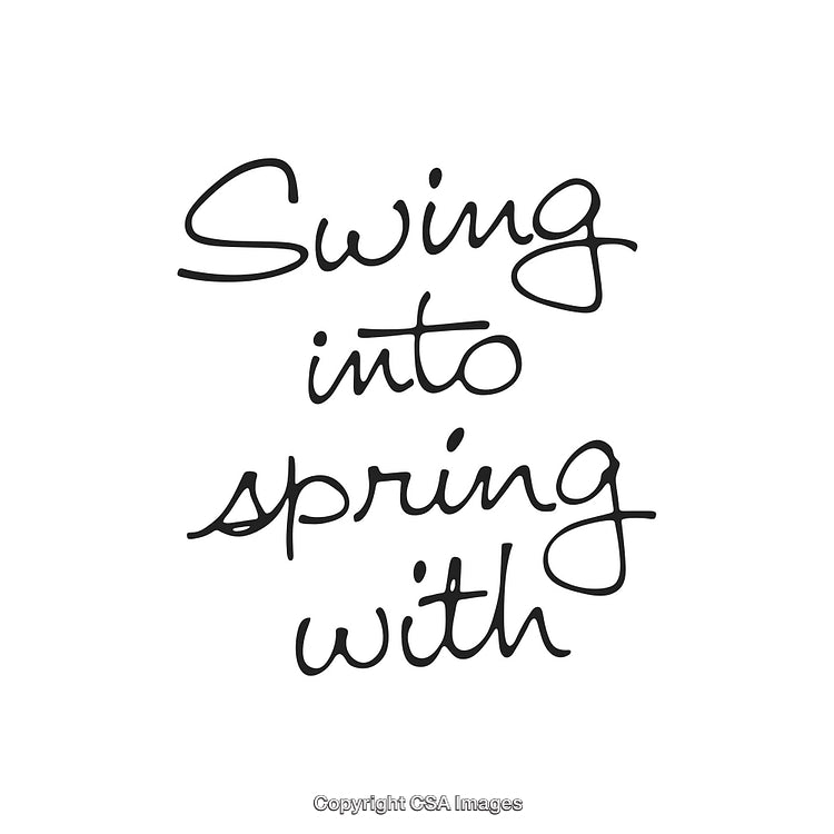 Handwritten Phrase Encouraging a Positive Transition Into the Spring Season