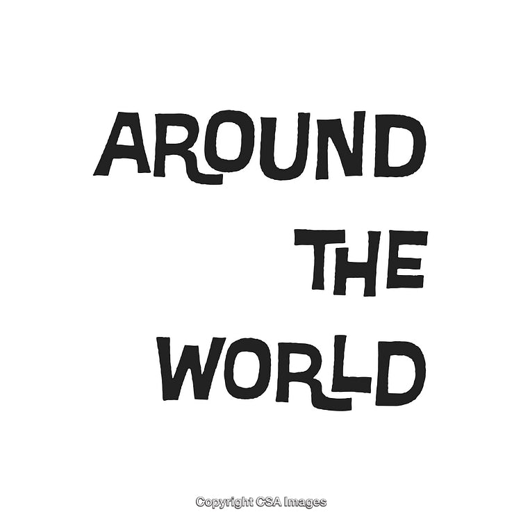 Stylized Black Text Reading Around the World on White Background