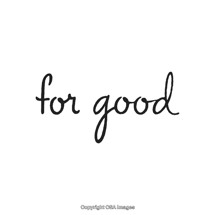 Inspirational Text Displaying the Phrase 'For Good' in Cursive Style