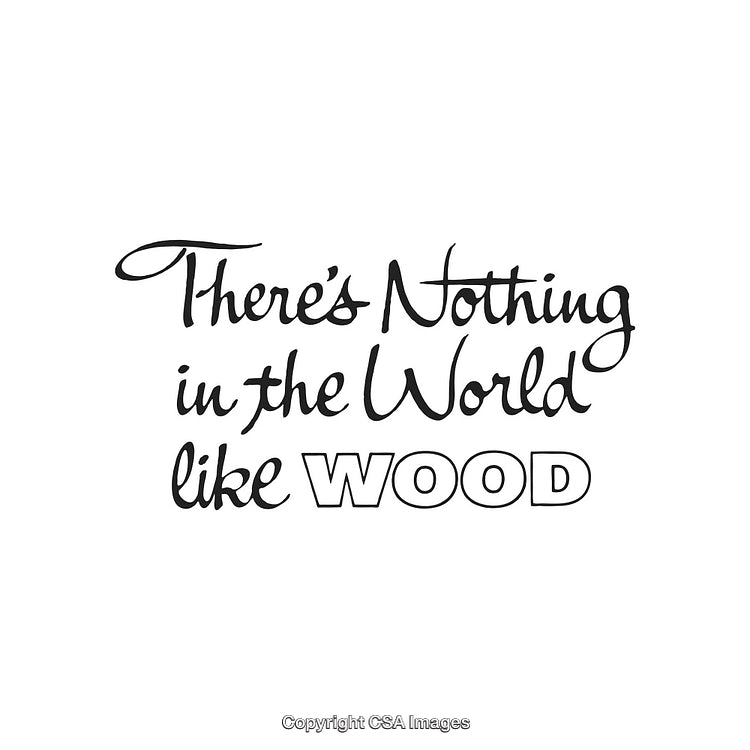 Decorative Typography Featuring the Phrase Highlighting the Beauty of Wood Material