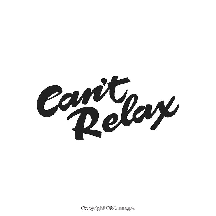 Stylish Motivational Graphic With Can't Relax Text on White Background