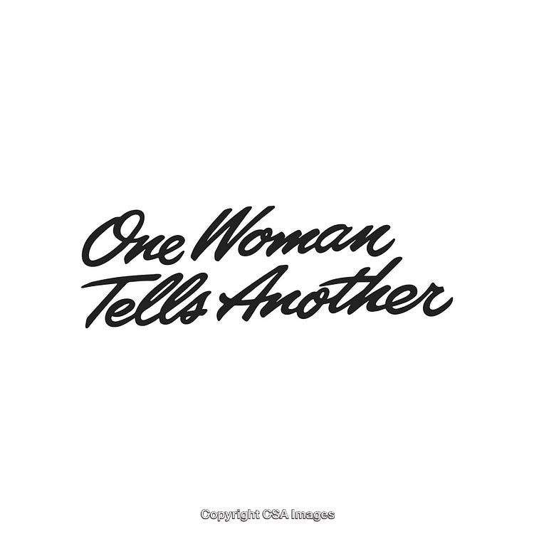 Elegant Script Text Displaying 'One Woman Tells Another' in Black Letters