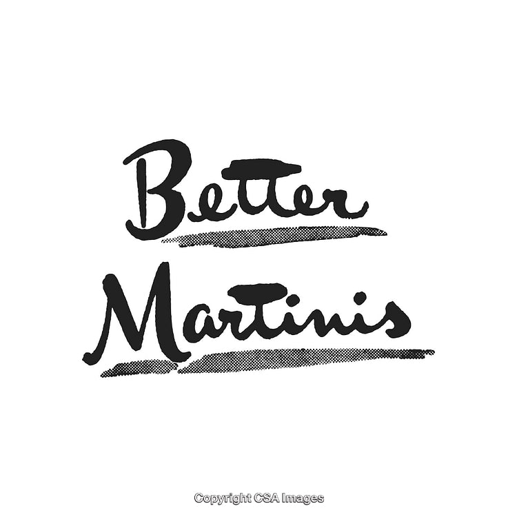 Handwritten Retro-Style Text with Emphasis on Better Martinis