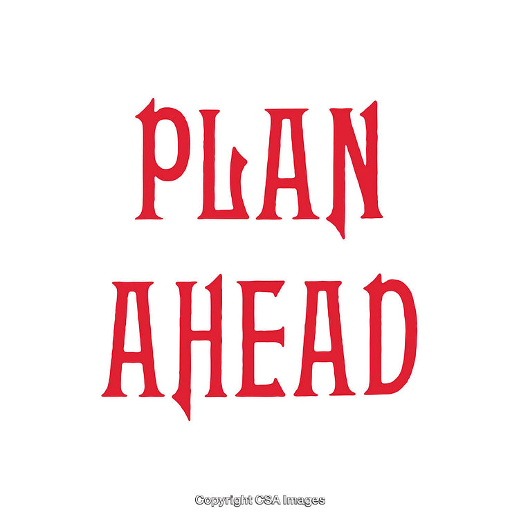 Bold Red Text 'Plan Ahead' On White Background with Vintage Typography