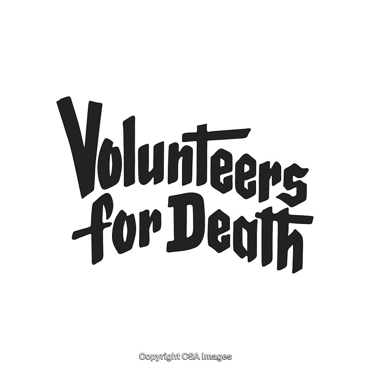 Bold Text Artwork Displaying Volunteers for Death in Unique Typography