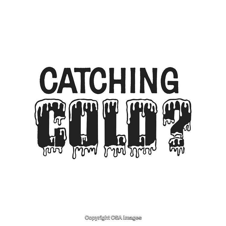 Catching Cold? Dripping Text Graphic with Winter and Humor Concept