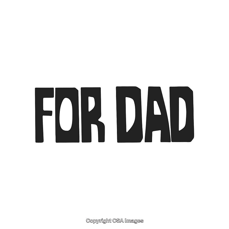 Black Text Design Saying 'For Dad' on a Clean White Background