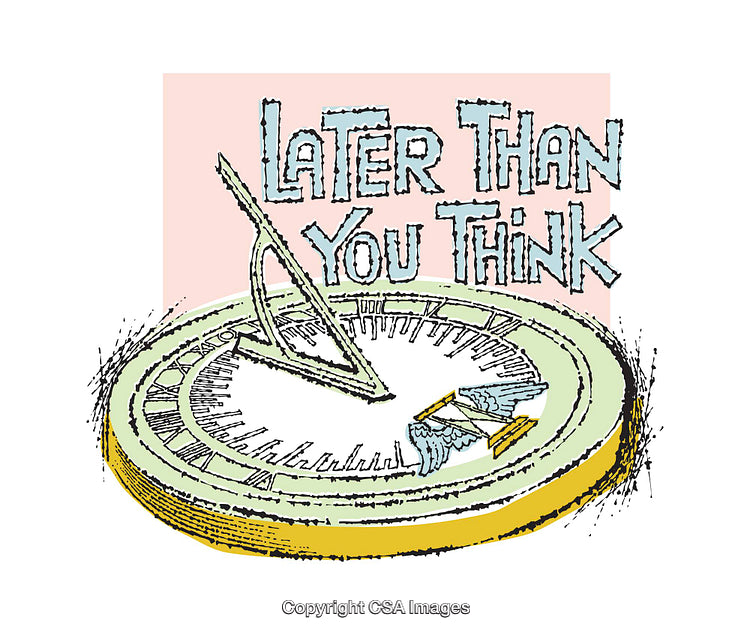 Illustration of Sundial with Inspirational Message 'Later Than You Think'