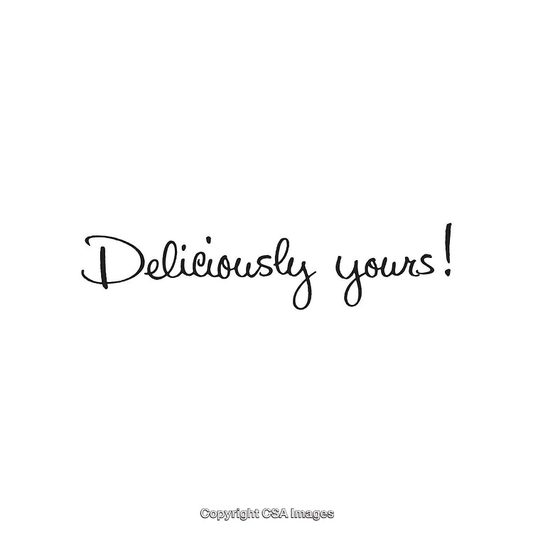 Handwritten Phrase 'Deliciously Yours!' on a White Background in Stylish Script