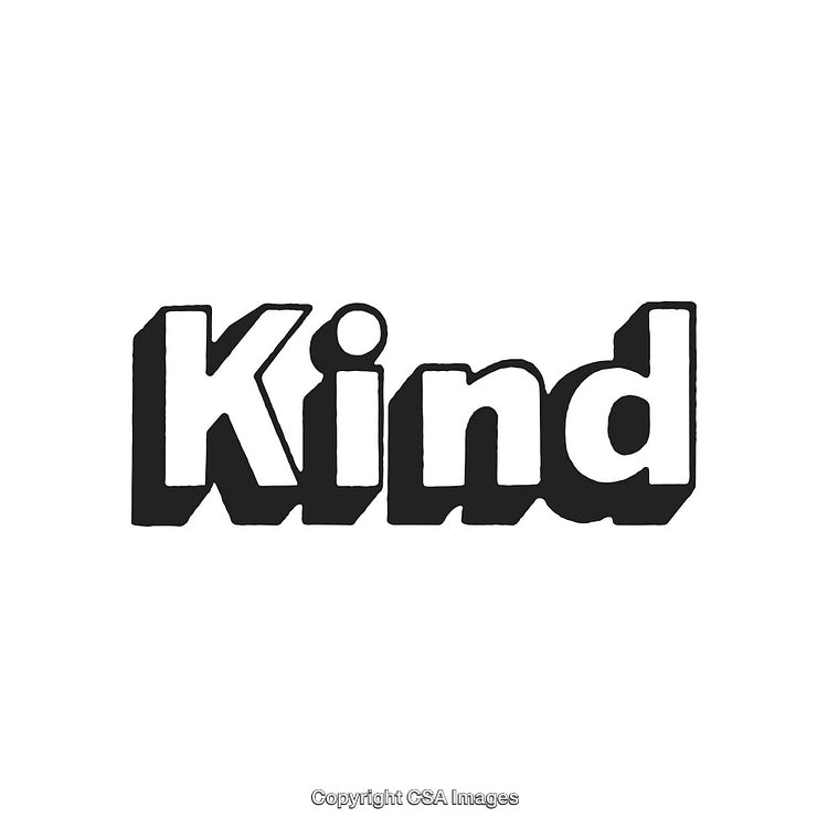 Bold Typography Sign Displaying the Message Kind in Black and White