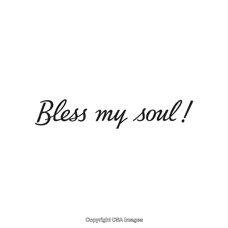 Script Text Depicting the Phrase 'Bless My Soul' on a White Background