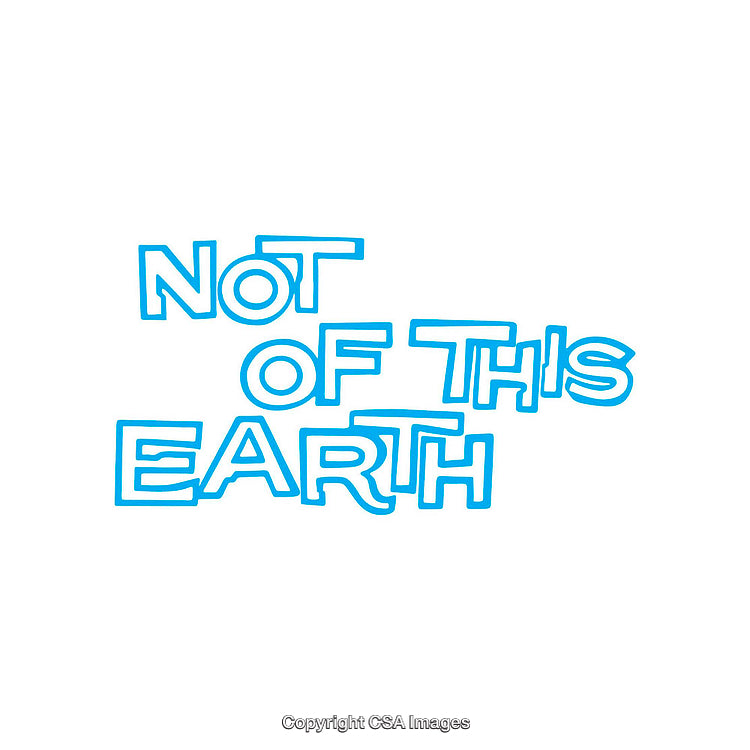 Playful Blue Text Art Featuring 'Not Of This Earth'
