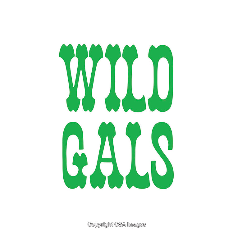 Stylized Wild Gals Typography in Green Color on White Background