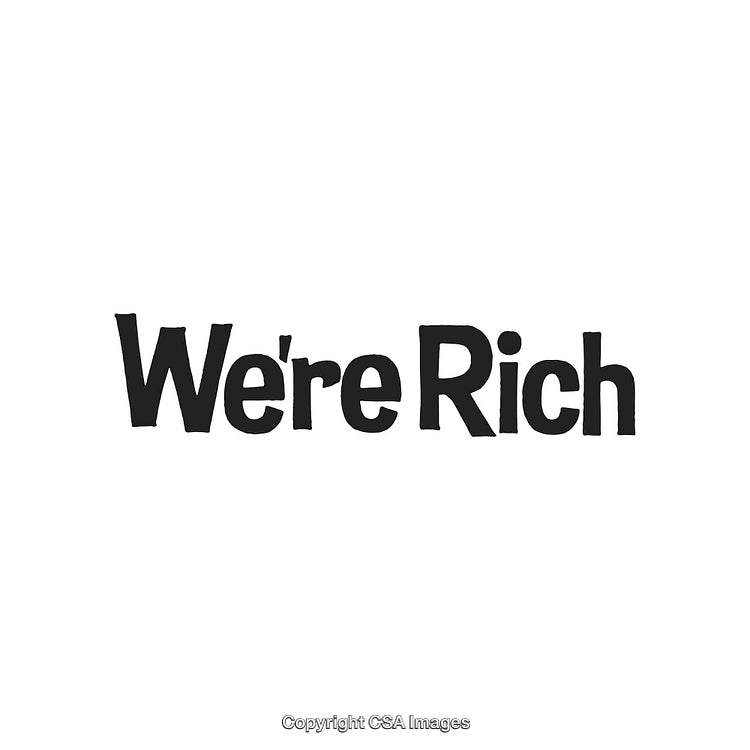 Minimalistic Black Text Art Featuring 'We're Rich' Statement on White Background