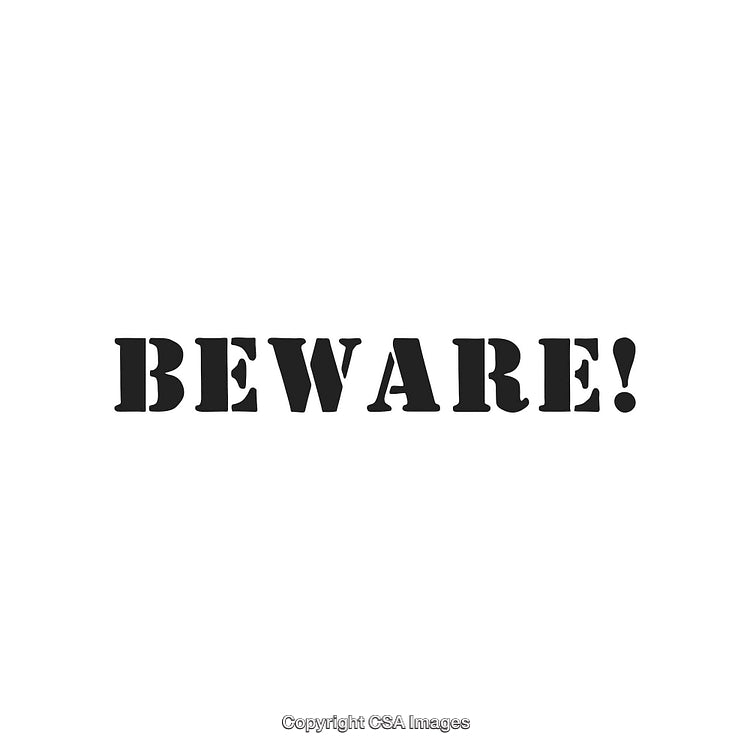 Beware Warning Sign in Bold Black Text on White Background