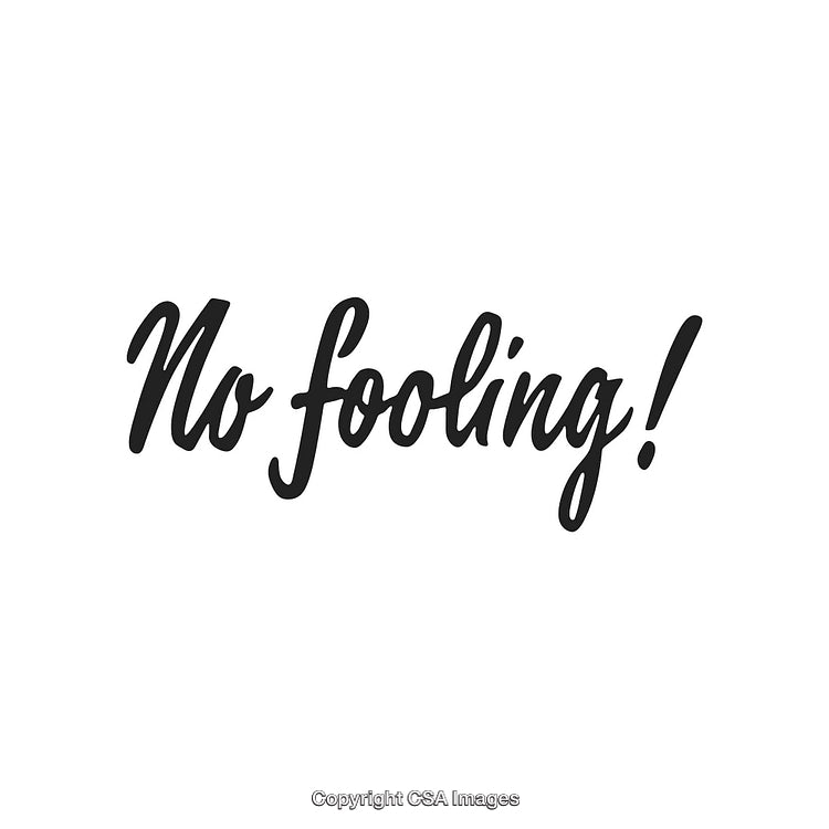 No Fooling Hand-Lettered Calligraphy Design in Black on White Background