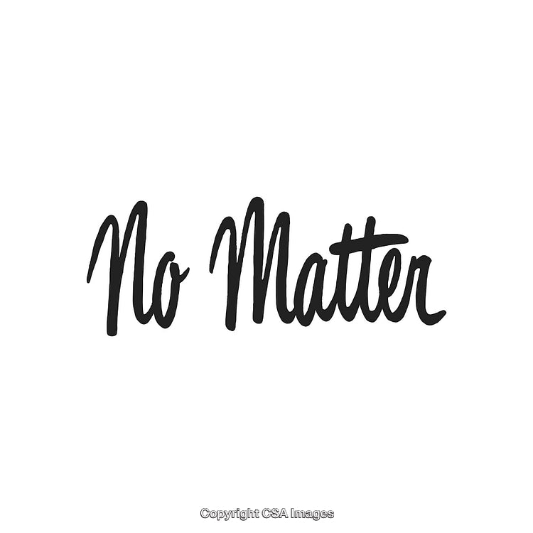 Handwritten Black Text 'No Matter' on White Background