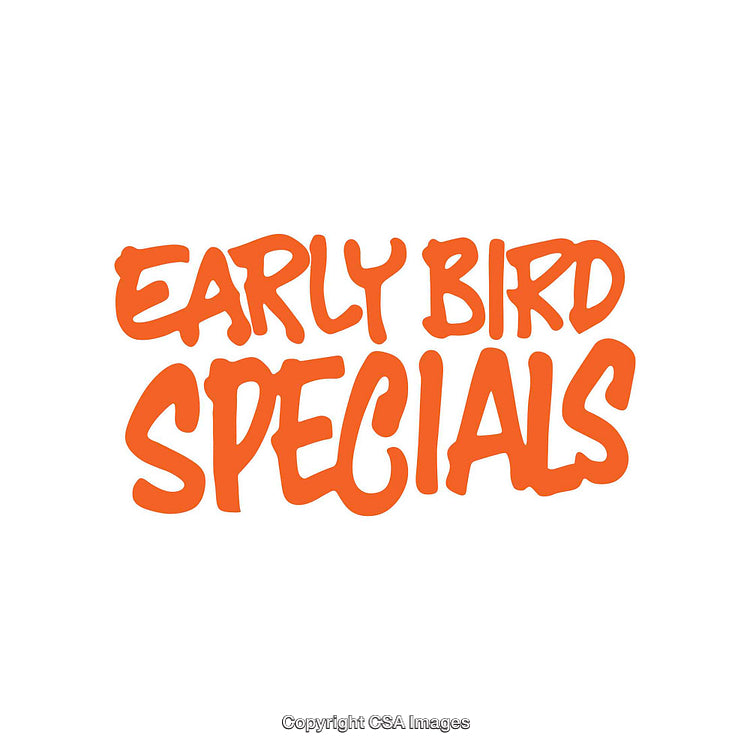 Bold Orange Text Displaying Early Bird Specials in Artistic Brush Font